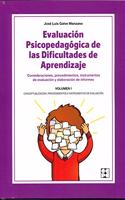 Evaluacion Psicopedagogica de las Dificultades de Aprendizaje. Volumen 1