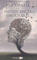 Psicopatia vs Inteligencia Emocional