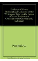 Evidence of Greek Philosophical Concepts in the Writings of Ephrem the Syrian