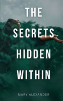 Secrets Hidden Within