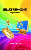 Research Methodology: Principles and Pra...