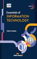 Essentials Of Information Technology: Textbook For Cbse Class 10 (2023-24 Examination)