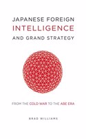 Japanese Foreign Intelligence and Grand Strategy