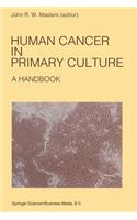 Human Cancer in Primary Culture, A Handbook