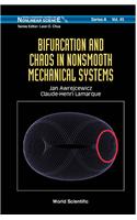 Bifurcation and Chaos in Nonsmooth Mechanical Systems