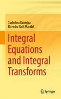 Integral Equations and Integral Transforms