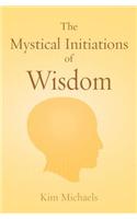 Mystical Initiations of Wisdom
