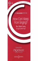 How Can I Keep from Singing