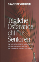 Tägliche Osterandacht für Senioren