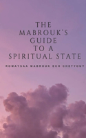 The Mabrouk's guide to a spiritual state
