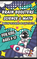 Brain Boosters For Kids: Science & Math Brain Teasers & Fun Facts