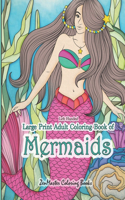 Left Handed Large Print Adult Coloring Book of Mermaids