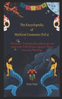 Encyclopedia of Mythical Creatures (Vol 4)