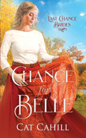 Chance for Belle: Last Chance Brides Book 15