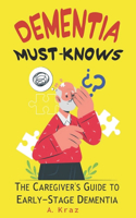 Dementia Must-Knows