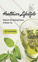 Healthier Lifestyle
