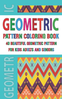 Geometric Pattern Coloring Book For Adults Seniors and Kids