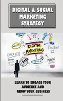 Digital & Social Marketing Strategy: Learn To Engage Your Audience And Grow Your Business: Linkedin