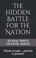 Hidden Battle for the Nation