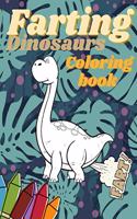 Farting Dinosaurs Coloring Book: Silly Funny Gift For Kids And Adults