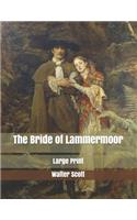 The Bride of Lammermoor: Large Print