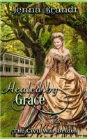 Healed by Grace: An American Historical Romance