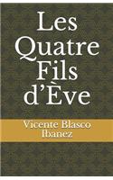 Les Quatre Fils d'Ève