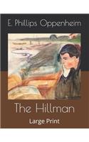 The Hillman: Large Print
