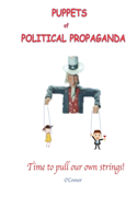 Puppets of Political Propaganda