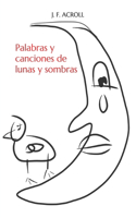 Palabras y canciones de lunas y sombras