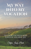 My Way into my Vocation