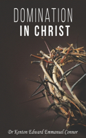 Domination in Christ