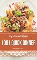 OMG! 1001 Homemade Quick Dinner Recipes
