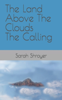The Land Above The Clouds - The Calling
