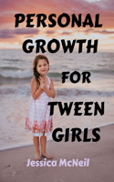 Personal Growth for Tween Girls