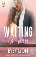 Waiting to Win