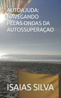 Alto Ajuda: Navegando Pelas Ondas Da Altossuperaçao