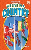 We Live in a Country: (Where We Live)