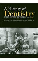 A History of Dentistry in the U.S. Army to World War II