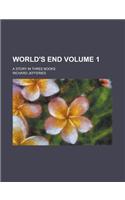 World's End; A Story in Three Books