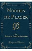 Noches de Placer (Classic Reprint)