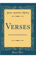 Verses: Devotional and Miscellaneous (Classic Reprint)