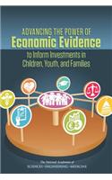 Advancing the Power of Economic Evidence to Inform Investments in Children, Youth, and Families
