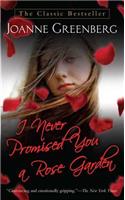 I Never Promised You a Rose Garden