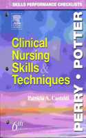 Skills Performance Checklists: Clinical Nursing Skills and Techniques