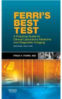 Ferri's Best Test: A Practical Guide to Laboratory Medicine and Diagnostic Imaging(Ferri's Medical Solutions)