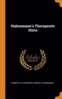 Hahnemann's Therapeutic Hints