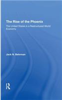 The Rise Of The Phoenix