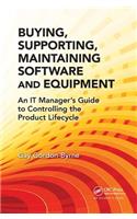 Buying, Supporting, Maintaining Software and Equipment
