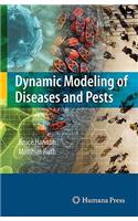 Dynamic Modeling of Diseases and Pests